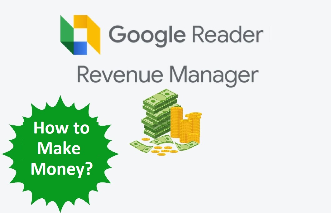 Reader Revenue Manager, tính năng mới của google cho phép chủ website kiếm tiền từ độc giả